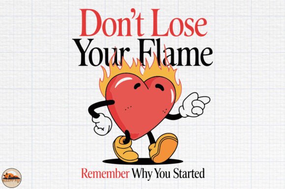 Don't Lose Your Flame - Self Motivation